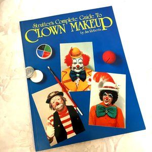 Strutter's Complete Guide to Clown Makeup NWT